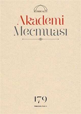Akademi Mecmuası Sayı: 179 Temmuz 2016