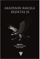Akademik Bakışla Beşiktaş Jk - Urzeni Yayıncılık