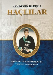 Akademik Bakışla Haçlılar - Demirkent Eğitim ve Araştırma Vakfı İktisadi İşlet