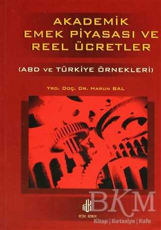 Akademik Emek Piyasası ve Reel Ücretler - Adana Nobel Kitabevi