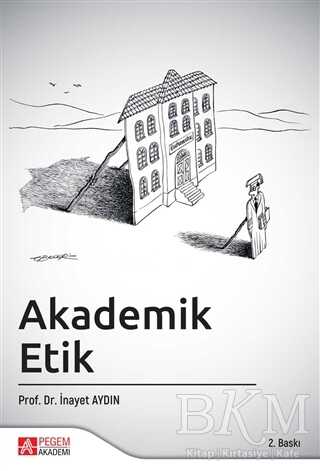 Akademik Etik - Pegem Akademi Yayıncılık