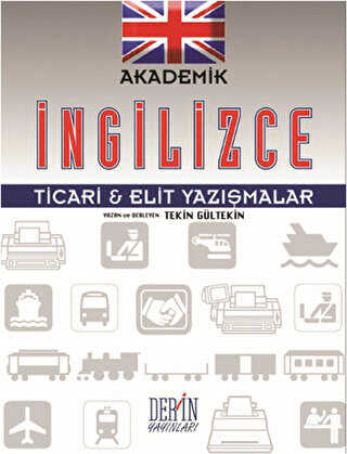 Akademik İngilizce Ticari & Elit Yazışmalar - Derin Yayınları