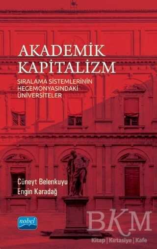 Akademik Kapitalizm - Nobel Akademik Yayıncılık