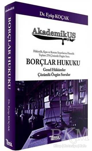 AkademikUS Borçlar Hukuku Genel Hükümler Çözümlü Özgün Sorular - Temsil Kitap