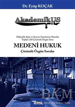 Akademikus Medeni Hukuk Çözümlü Özgün Sorular - Temsil Kitap