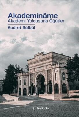 Akademinâme Akademi Yolcusuna Öğütler - 1