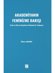 Akademiyanın Feminizme Bakışı - Gazi Kitabevi