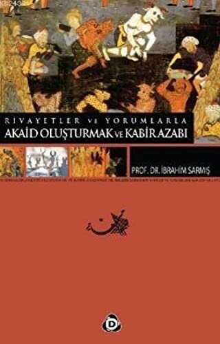 Akaid Oluşturmak ve Kabir Azabı - 2