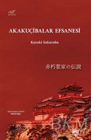 Akakuçibalar Efsanesi - Pruva Yayınları