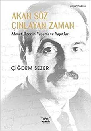 Akan Söz Çınlayan Zaman - Heyamola Yayınları