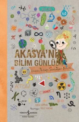 Akasya`nın Bilim Günlüğü- İkinci Kitap Sonbahar Bilimi - 1