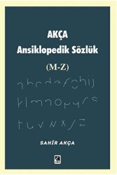 Akça Ansiklopedik Sözlük M-Z - Çıra Yayınları