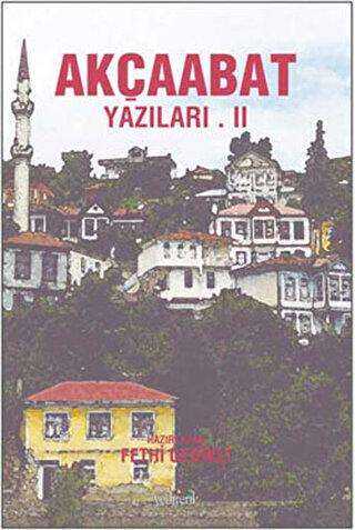 Akçaabat Yazıları 2 - Yedirenk Kitapları