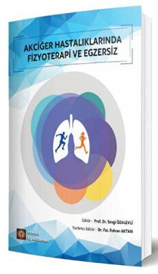 Akciğer Hastalıklarında Fizyoterapi ve Egzersiz - 1