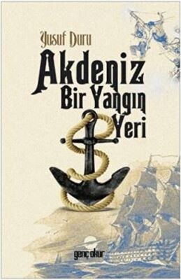 AKDENİZ BİR YANGIN YERİ kapağı