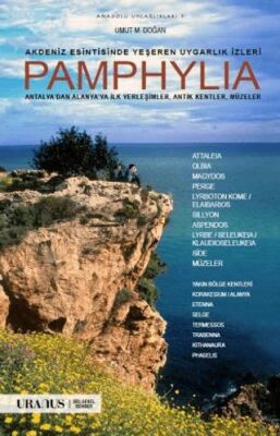 Akdeniz Esintisinde Yeşeren Uygarlık İzleri Pamphylia - 1