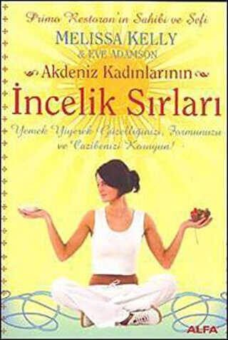 Akdeniz Kadınlarının İncelik Sırları - Alfa Yayınları