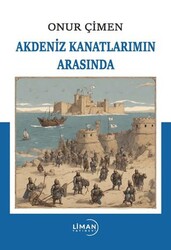 Akdeniz Kanatlarımın Arasında - Liman Yayınevi