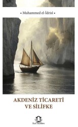Akdeniz Ticareti ve Silifke - Eyce Yayınları