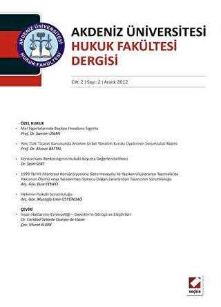Akdeniz Üniversitesi Hukuk Fakültesi Dergisi Cilt: 2 - Sayı: 2 Aralık 2012
