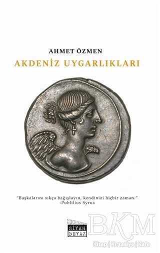 Akdeniz Uygarlıkları - Siyah Beyaz Yayınları