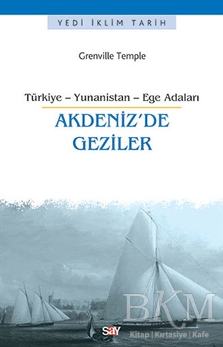 Akdeniz`de Geziler - Say Yayınları