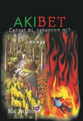 Akıbet Cennet mi, Cehennem mi? - Dua Yayınları