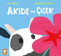 Akide ve Çiçek - Eksik Parça Yayınları