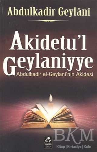 Akidetu’l Geylaniyye - Mercan Kitap