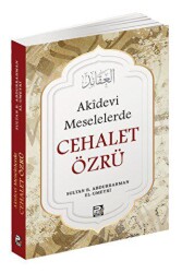 Akidevi Meselelerde Cehalet Özrü - Karınca & Polen Yayınları