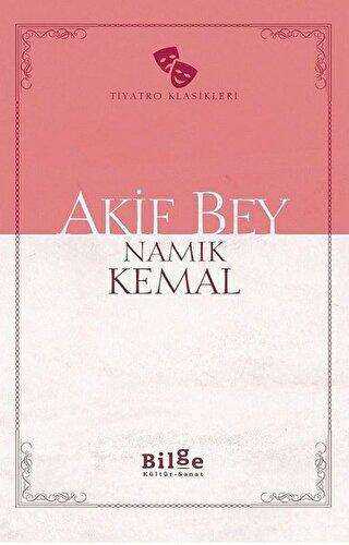 Akif Bey - Bilge Kültür Sanat