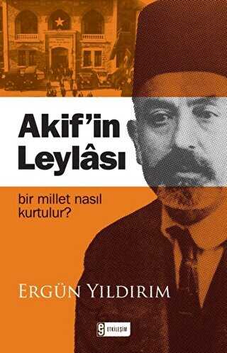 Akif`in Leylası - Etkileşim Yayınları