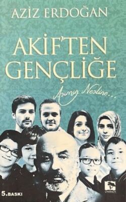 Akif`ten Gençliğe - 1