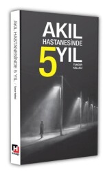 Akıl Hastanesinde 5 Yıl - Hürriyet Kitap