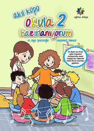 Akıl Küpü - Okula Hazırlanıyorum 2 - Eğiten Kitap