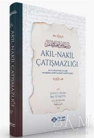 Akıl-Nakil Çatışmazlığı - İtisam Yayınları