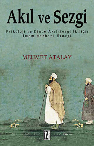 Akıl ve Sezgi - İz Yayıncılık