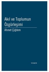 Akıl ve Toplumun Özgürleşimi - Vulgus Yayınları