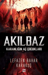 Akılbaz - Karanlığın Aç Çocukları - Dokuz Yayınları
