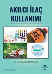 Akılcı İlaç Kullanımı - EMA Tıp Kitabevi