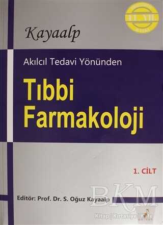 Akılcıl Tedavi Yönünden Tıbbi Farmakoloji Cilt 1 - 1