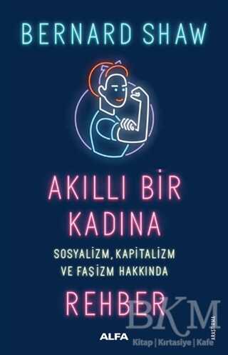 Akıllı Bir Kadına Rehber - Alfa Yayınları