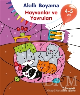 Akıllı Boyama - Hayvanlar ve Yavruları - Uçanbalık Yayıncılık
