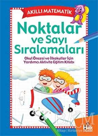 Akıllı Matematik - Noktalar ve Sayı Sıralamaları - Halk Kitabevi