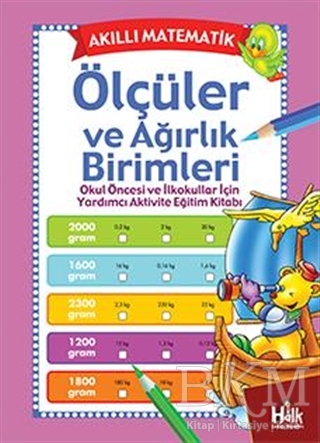 Akıllı Matematik - Ölçüler ve Ağırlık Birimleri - Halk Kitabevi