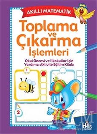 Akıllı Matematik - Toplama ve Çıkarma İşlemleri - Halk Kitabevi