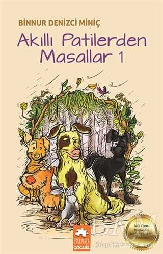 Akıllı Patilerden Masallar 1 - Eksik Parça Yayınları