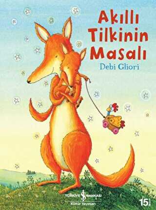 Akıllı Tilkinin Masalı - İş Bankası Kültür Yayınları