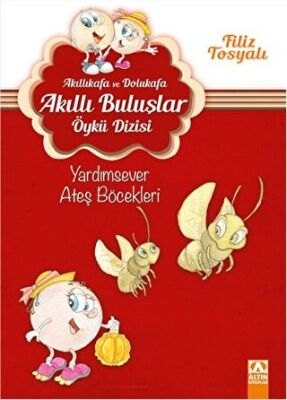 Akıllıkafa ve Dolukafa - Yardımsever Ateş Böcekleri kapağı