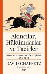 Akıncılar, Hu¨ku¨mdarlar ve Tacirler - Say Yayınları
